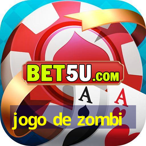 jogo de zombi